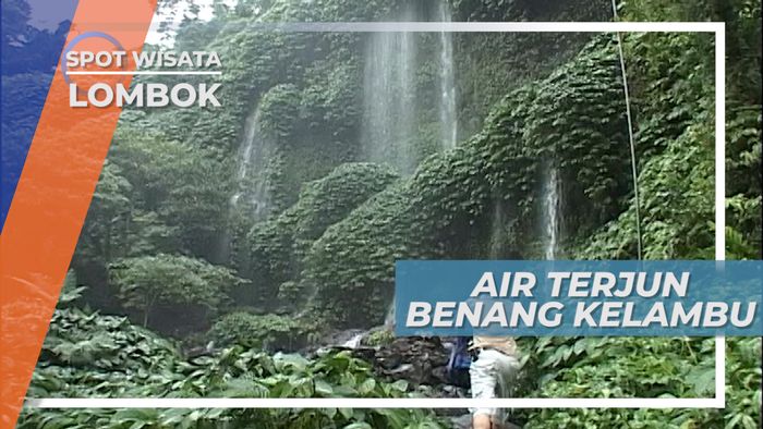 Keindahan Air Terjun Benang Kelambu di Kaki Gunung Rinjani, Lombok  