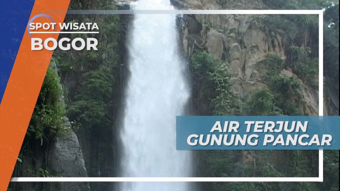 Air Terjun Gunung Pancar, Salah Satu Tempat Wisata Populer di Bogor