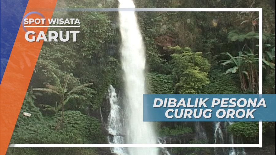 Curug Orok, Panorama Indah Dibalik Cerita Kelamnya Air Terjun di Desa Cikandang Garut