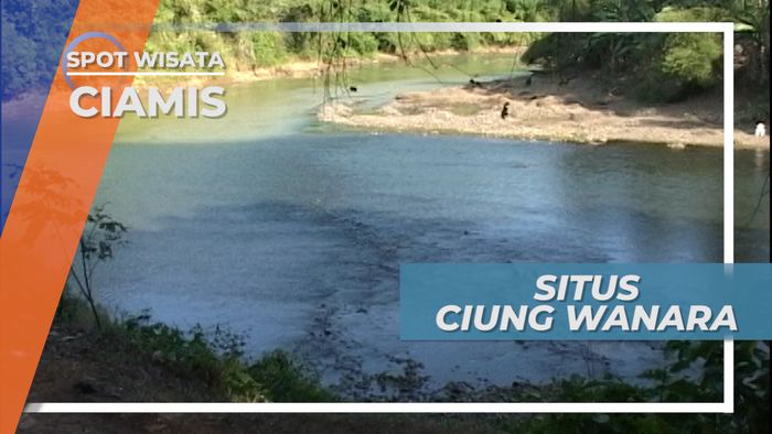 Situs Ciung Wanara Karangkamulyan, Perpaduan Pemandangan Indah dan Legenda Ciamis