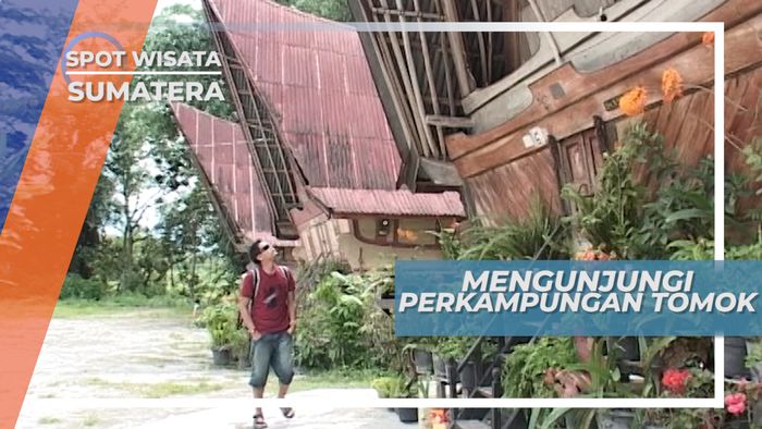 Mengunjungi Rumah Adat Desa Wisata Tomok, Sumatera 