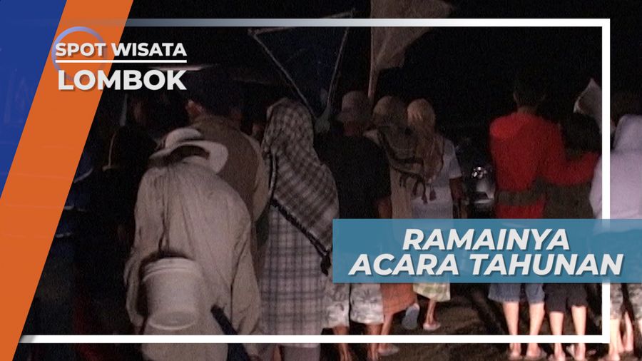 Bau Nyale, Tradisi Menangkap Cacing Nyale di Tepi Pantai, Lombok