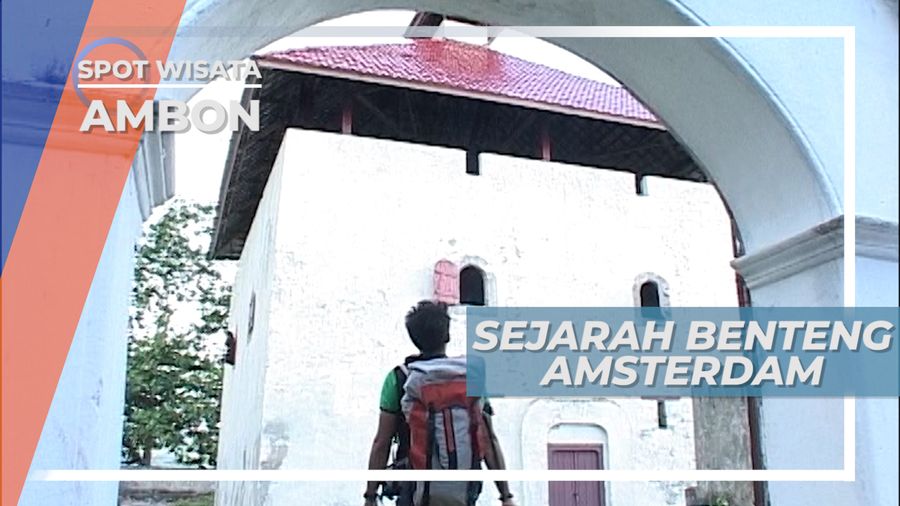 Sejarah Benteng Amsterdam di Ambon, Maluku