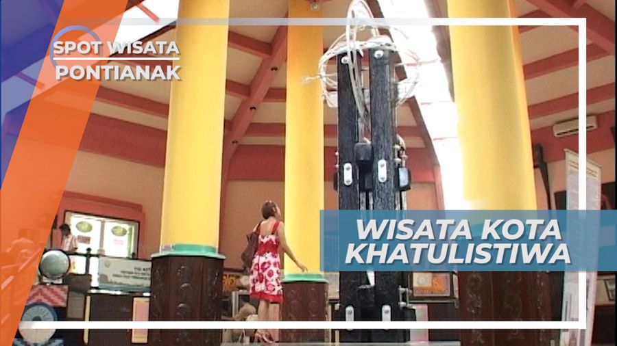 Berwisata di Kota Khatulistiwa, Pontianak Kalimantan Barat