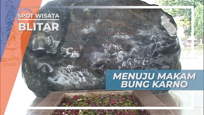 Makam Bung Karno, Presiden Indonesia Pertama, Blitar