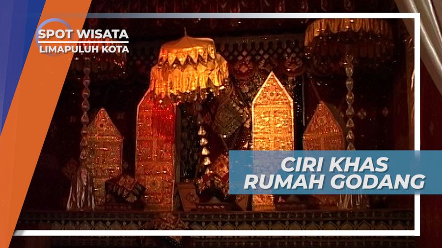 Terdapat Anjungan Pengantin, Inilah Ciri Khas Rumah Gadang, Lima Puluh Kota