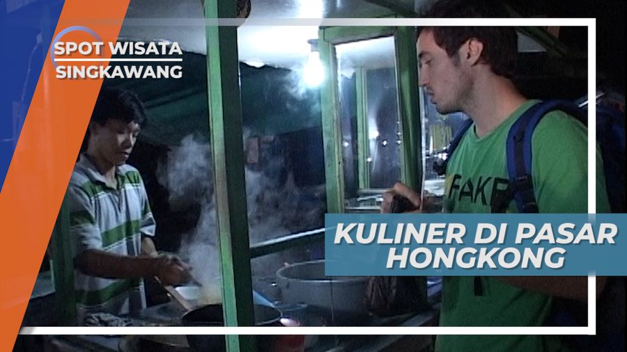 Bersantap Lezat di Pasar Hongkong Singkawang Kalimantan Barat