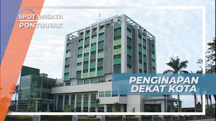 Penginapan Strategis di Pontianak Kalimantan Barat