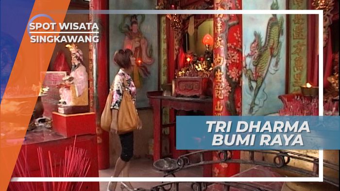 Kisah Vihara Tri Dharma Bumi Raya Singkawang Kalimantan Barat