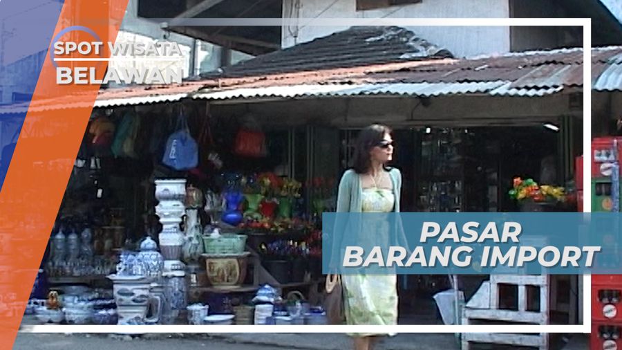 Pasar Barang Impor Belawan Medan
