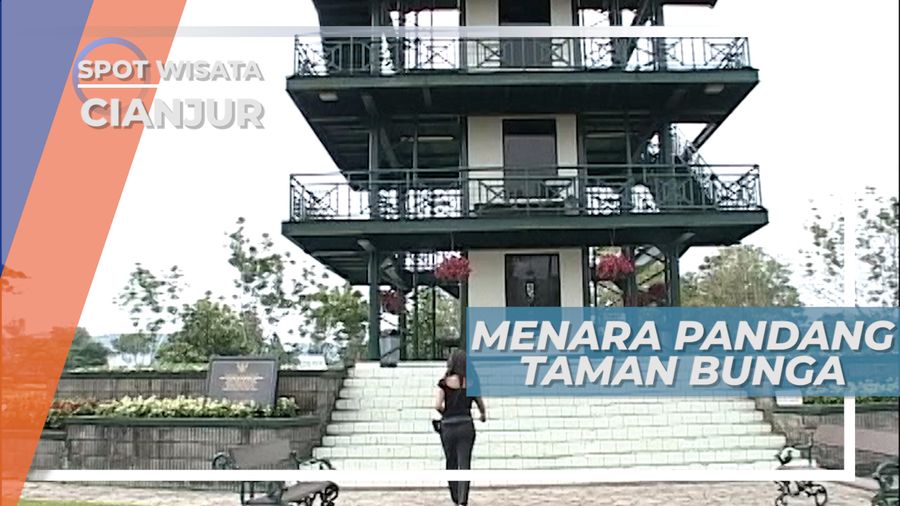 Menara Pandang, Salah Satu Favorit Pengunjung Taman Bunga Nusantara, Cianjur