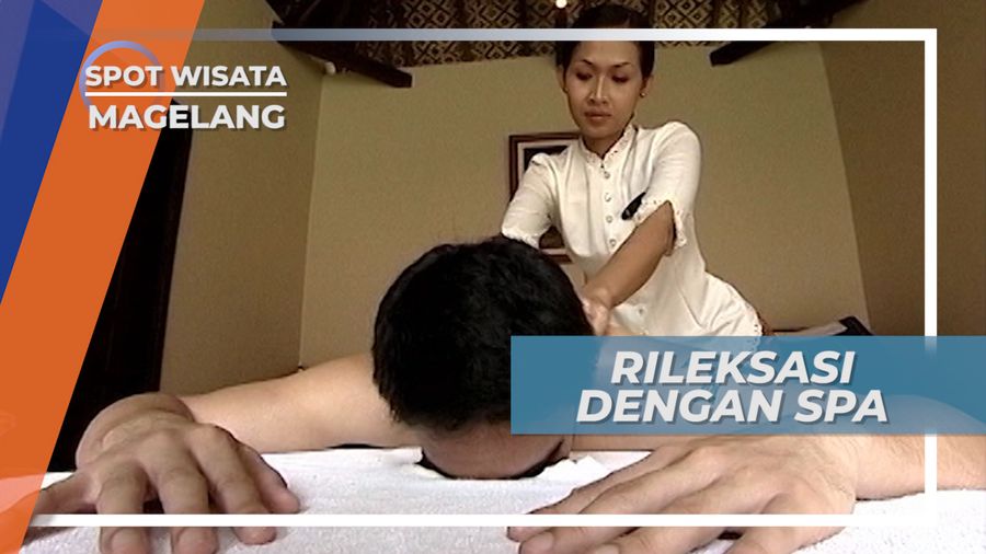 Memanjakan Tubuh Di Rumah Spa Magelang