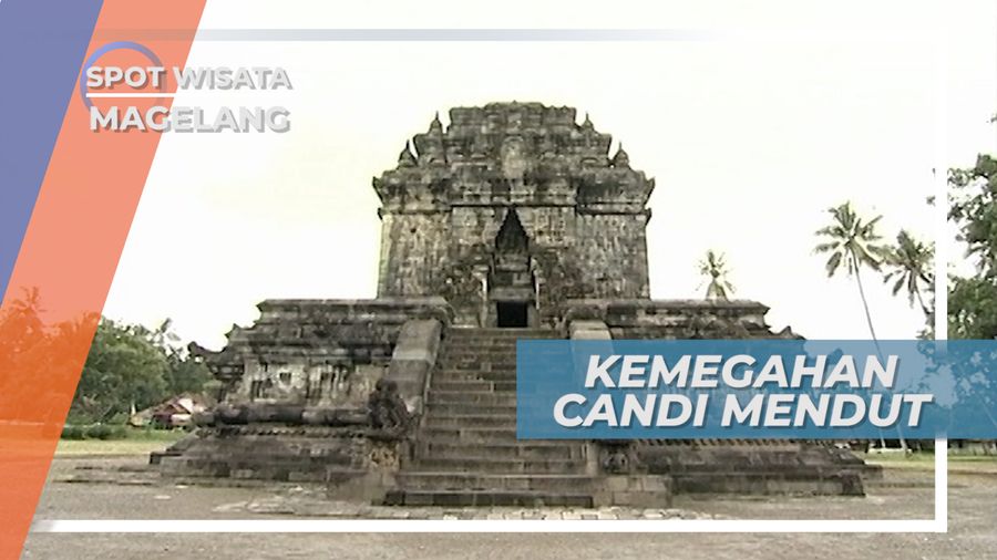 Kemegahan Candi Mendut Magelang