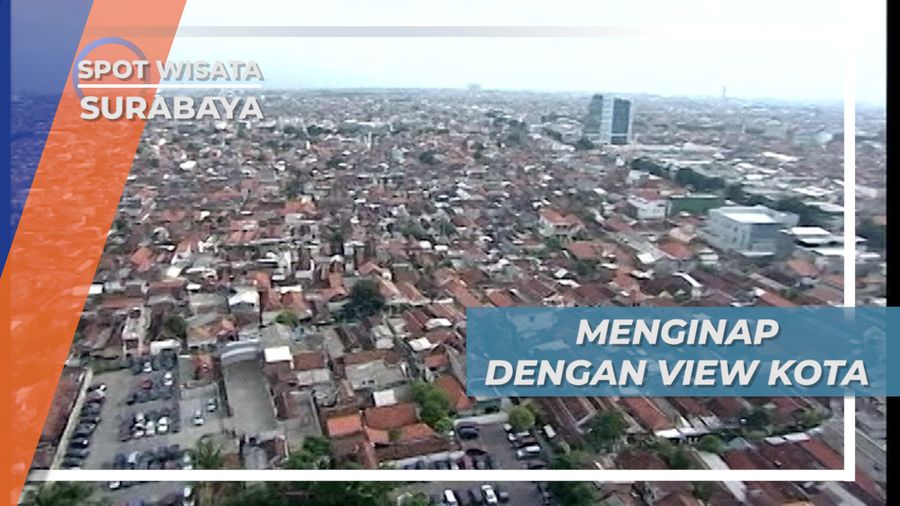 Penginapan Mewah Dengan Pemandangan Indah Kota Surabaya