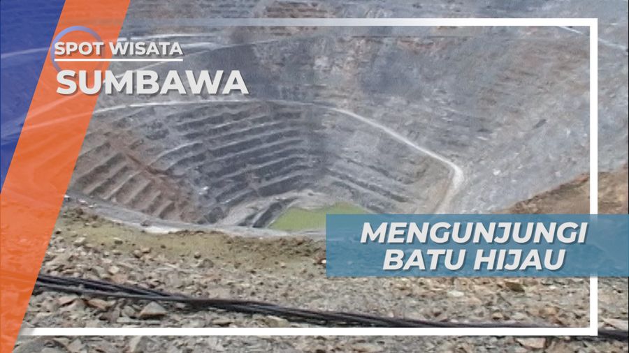 Mengunjungi Pertambangan Terbuka di Batu Hijau Pulau Sumbawa 