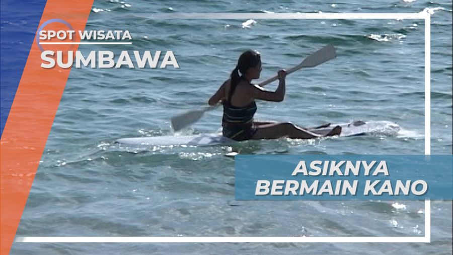 Asiknya Bermain Kano di Pantai Maluk Sumbawa Barat