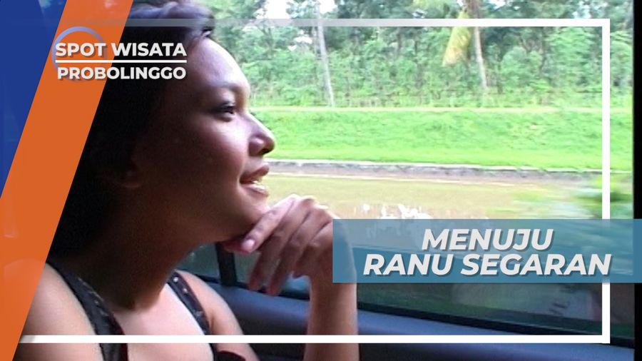 Perjalanan Menuju Ranu Segaran Probolinggo Jawa Timur
