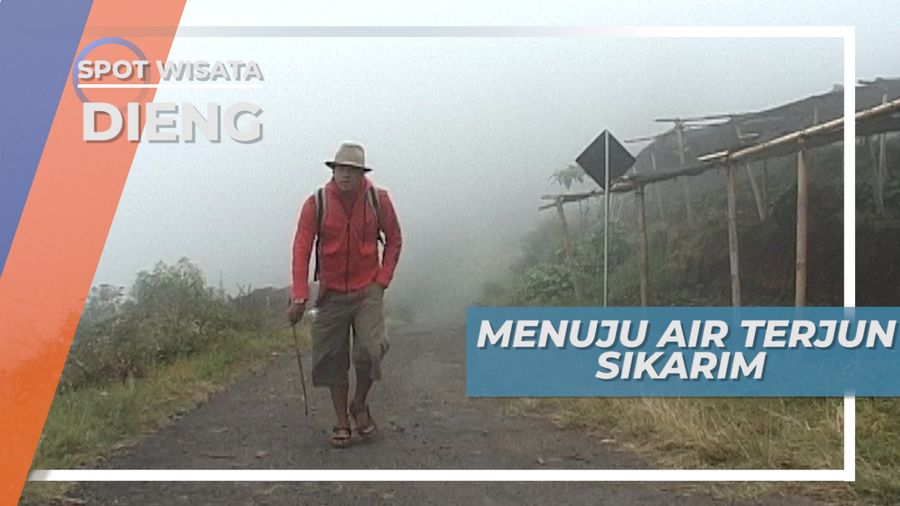 Berteman Kabut Menuju Air Terjun Sikarim Dieng Wonosobo