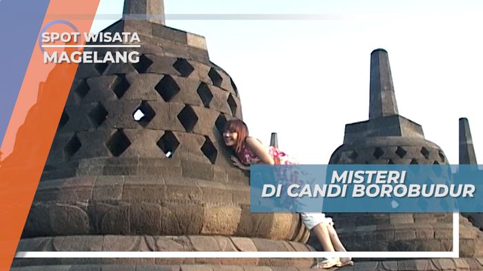 Mitos Unik Dibalik Stupa Candi Borobudur, Magelang