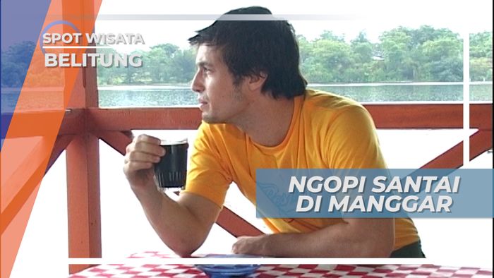Seruput Nikmatnya Kopi di Tepi Waduk Belitung