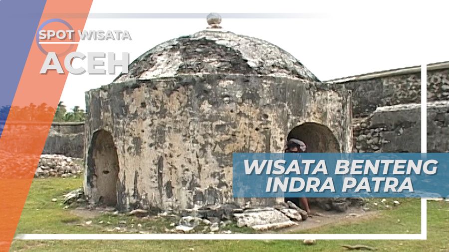 Benteng Indrapatra, Peninggalan Belanda yang Masih Tegak Berdiri di Aceh