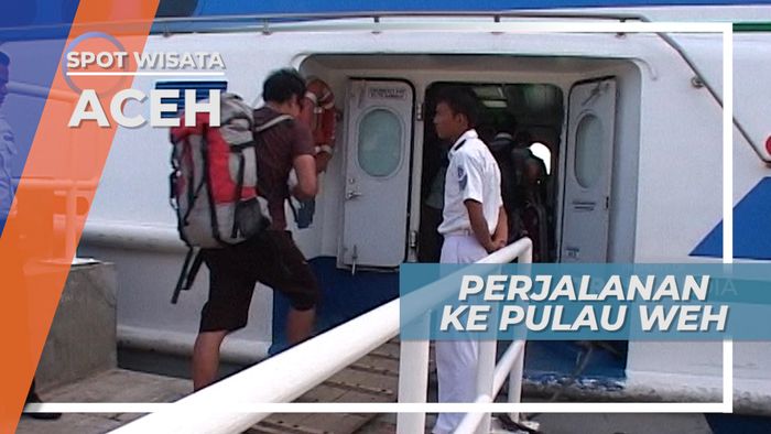 Menikmati Perjalanan Menuju Pulau Weh Dengan Naik Kapal, Aceh