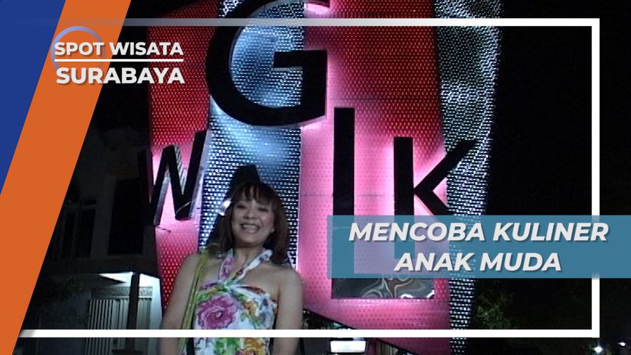 Kuliner di Pusat Nongkrong Anak Muda Surabaya