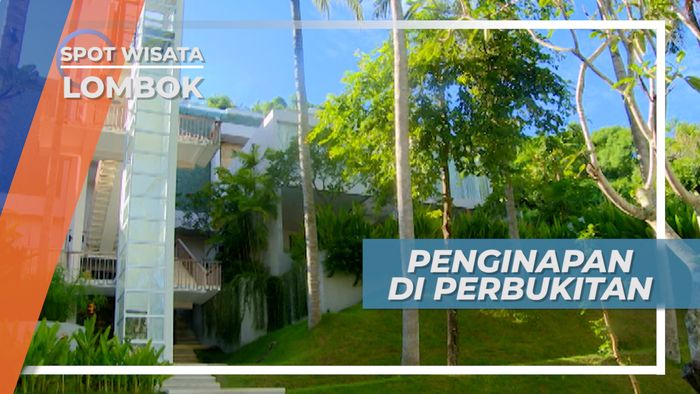 Resort Nyaman di Atas Bukit Dengan Pemandangan Laut, Lombok