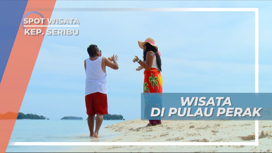 Pulau Perak Kepulauan Seribu, Panorama Keindahan di Utara Kota Jakarta 