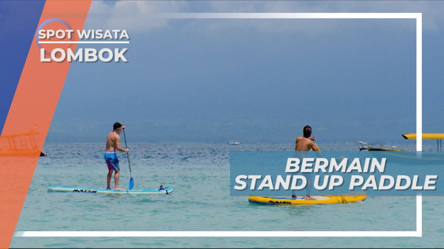 Stand Up Paddle Lombok, Happy Holiday 