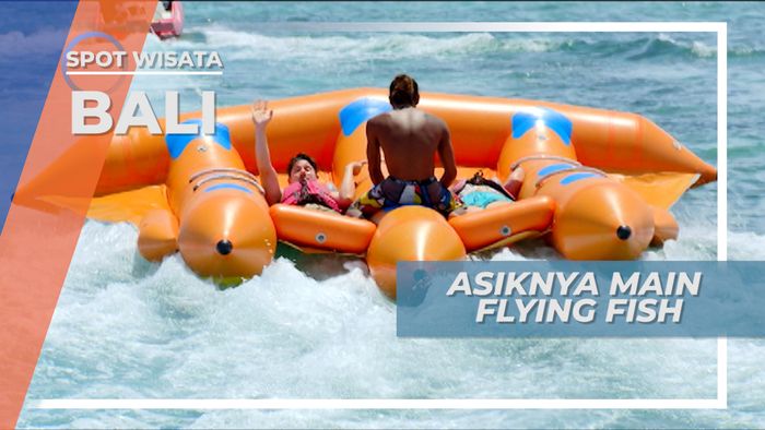 Saat Fly Fish Tak Bisa Melayang, Beratnya Badan Dibuang Sayang Saat di Bali 