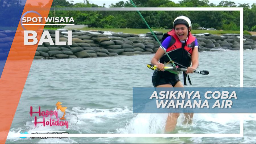 Usaha Keras Demi Menaklukan Wakeboarding di Bali   