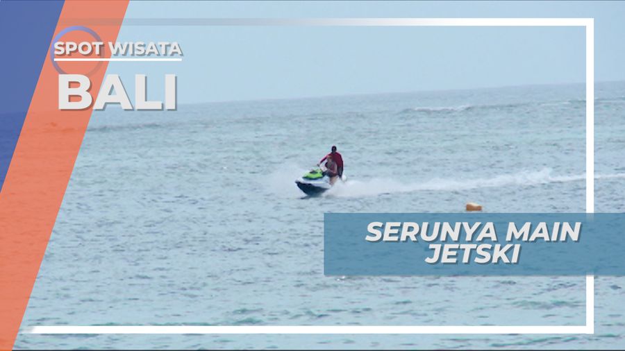 Bermain Jetski, Serunya Wisata Bahari di Pantai Tanjung Benoa Bali