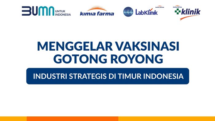 Perjalanan Vaksin Gotong Royong Menuju Titik Timur Indonesia