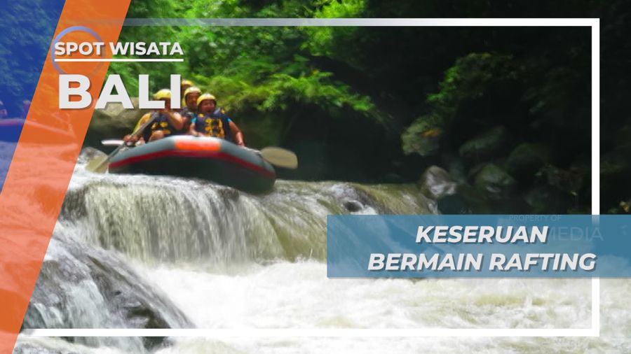 Rafting, Memacu Adrenalin Menyusuri Sungai di Bali