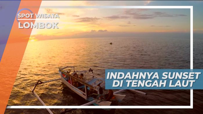 Romantis Senja Tengah Laut, Matahari Terbenam di Lombok