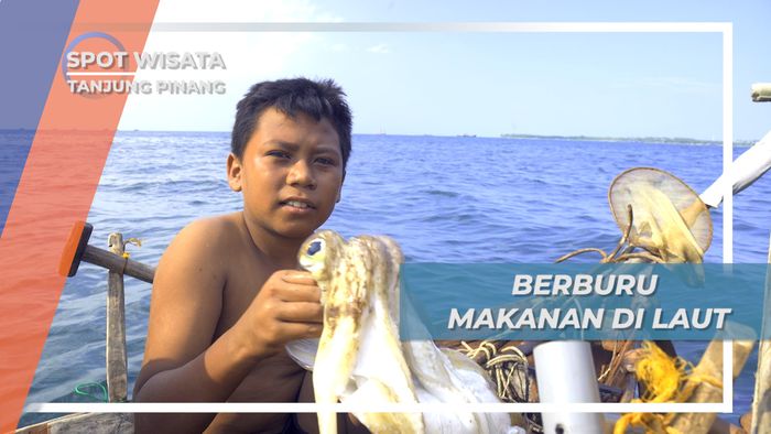 Berburu Sotong, Si Cumi Besar Bersama Suku Laut Tanjung Pinang