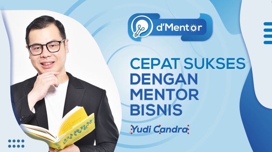 Cepat Sukses Dengan Mentor Bisnis 