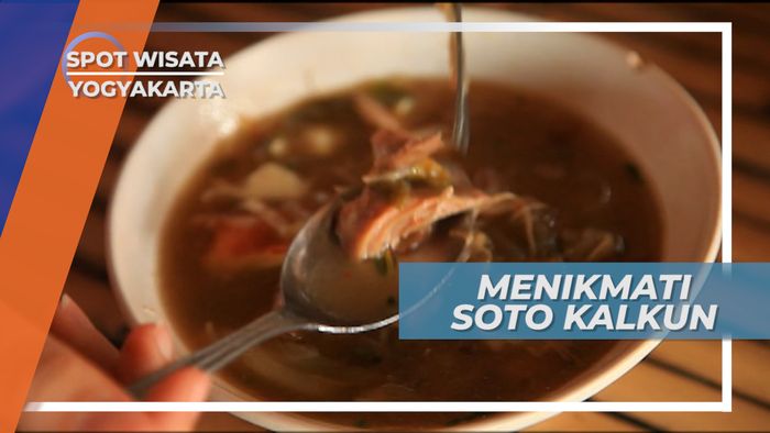 Menikmati Unggas Istimewa, Soto Kalkun Yogyakarta