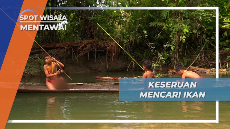 Berburu Ikan Sungai, Kemampuan Bertahan Hidup Di Alam ala Suku Mentawai 