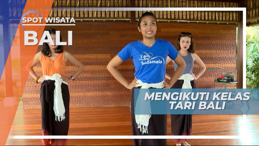 Fokus dan Kesabaran, Kunci Dalam Belajar Tarian Khas Bali
