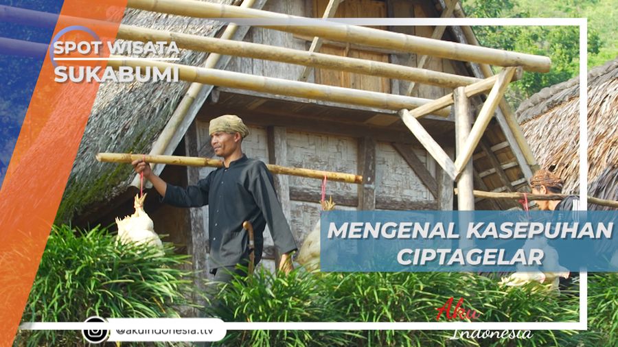 Mengenal Kesederhanaan Kasepuhan Desa Adat Ciptagelar, Sukabumi