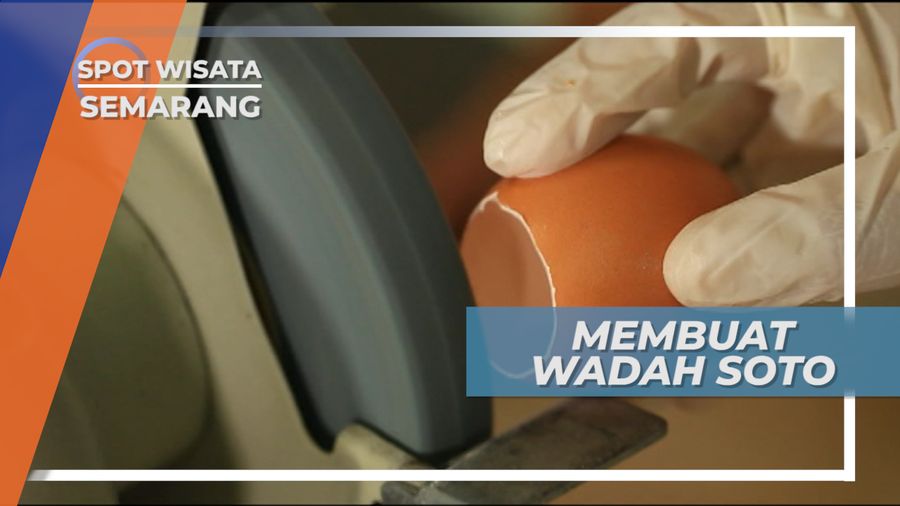 Butuh Ketrampilan Khusus Membuat Wadah Soto Cangkang, Semarang