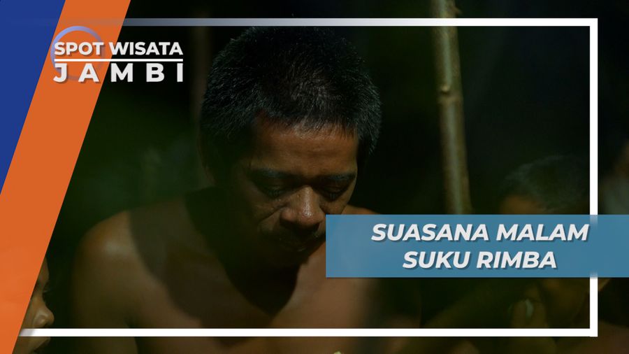 Suku Rimba Bernyanyi, Lantunan Merdu Pengantar Tidur, Jambi