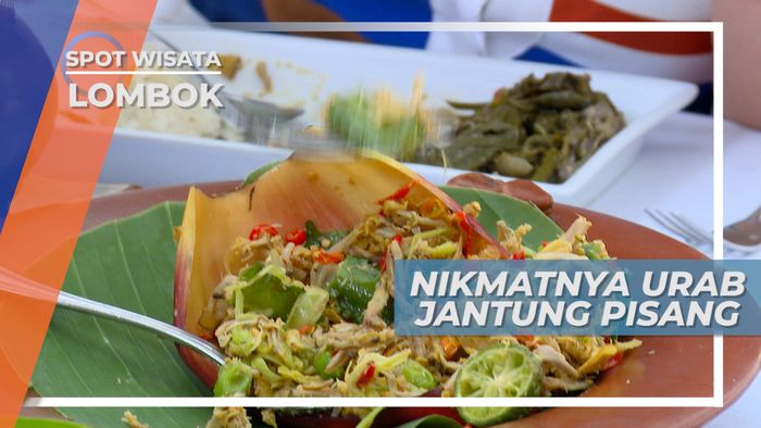 Segar Pedas, Kelana Kuliner Urab Jantung Pisang Khas Lombok  