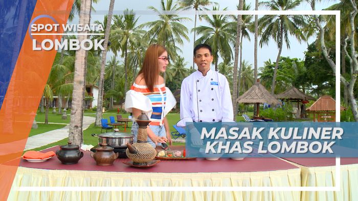 Berkunjung ke Lombok, Pulau Seribu Masjid yang Kaya Akan Kuliner Khas