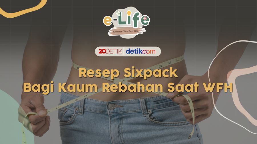 Resep Sixpack Bagi Kaum Rebahan Saat WFH