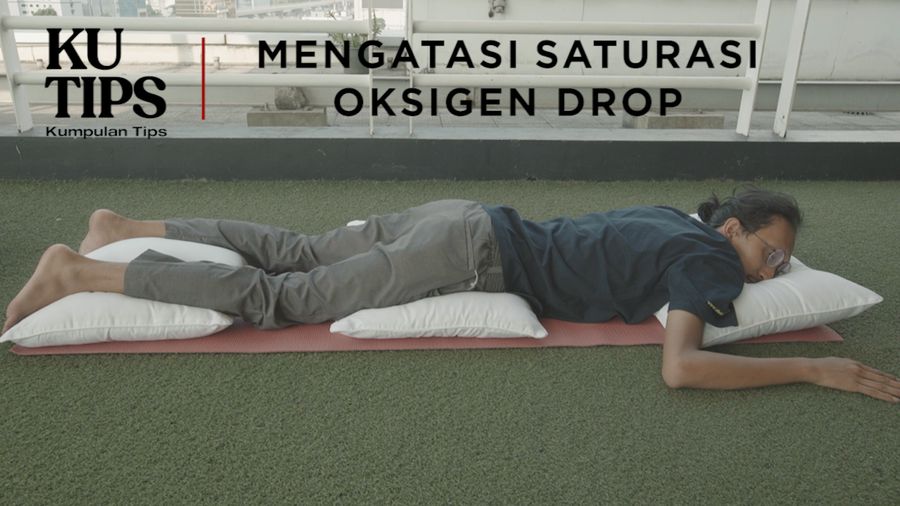 KuTips: Cara Lakukan Teknik Proning untuk Tingkatkan Saturasi Oksigen