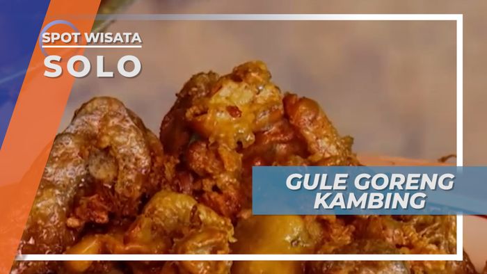 Gule Goreng Kambing, Kuliner Andalan Kota Solo 