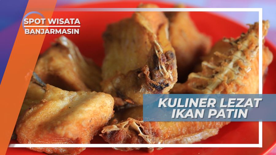 Ikan Patin, Lezatnya Kuliner Pasar Lima Banjarmasin